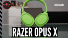 Razer Opus X