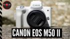 Canon EOS M50 II