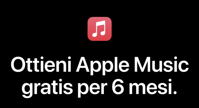 Apple Music 6 mesi gratis