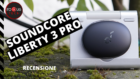 Anker Soundcore Liberty 3 Pro