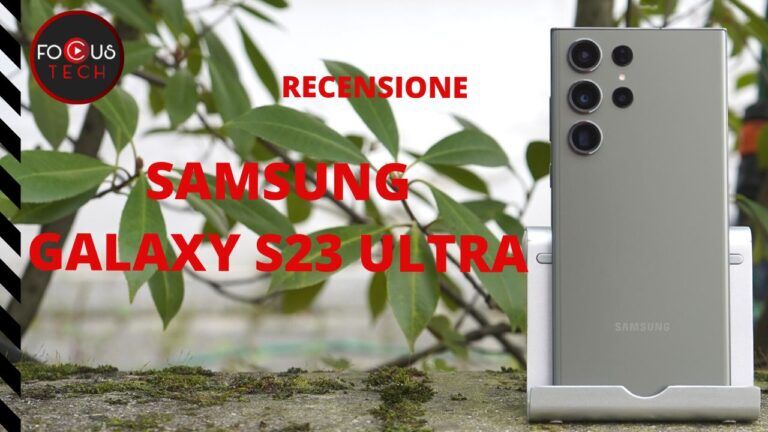 Recensione Samsung Galaxy S23 Ultra: è davvero imbattibile