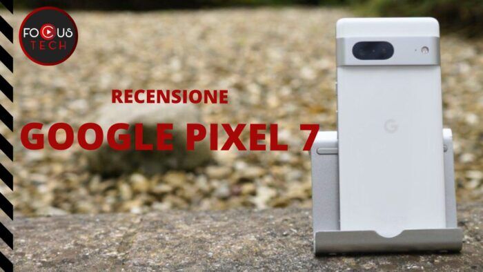Recensione Google Pixel 7, il migliore e il più bilanciato