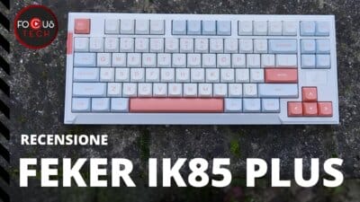 Recensione Feker IK85 Plus: tastiera meccanica semplice e funzionale