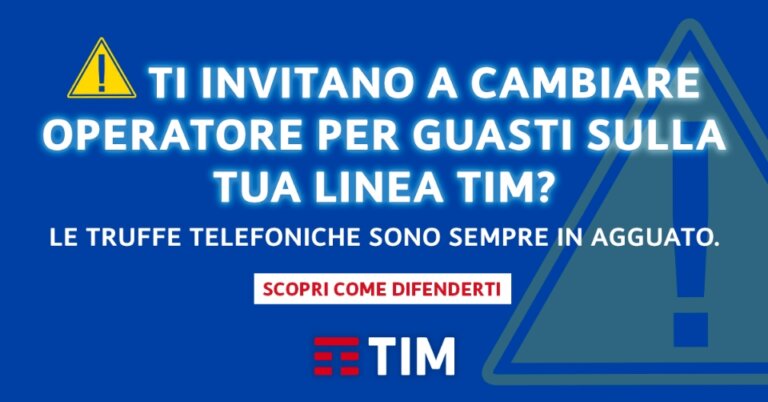 TIM contro le truffe e sempre al tuo fianco